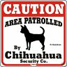 Chihuahua Caution Dog Sign