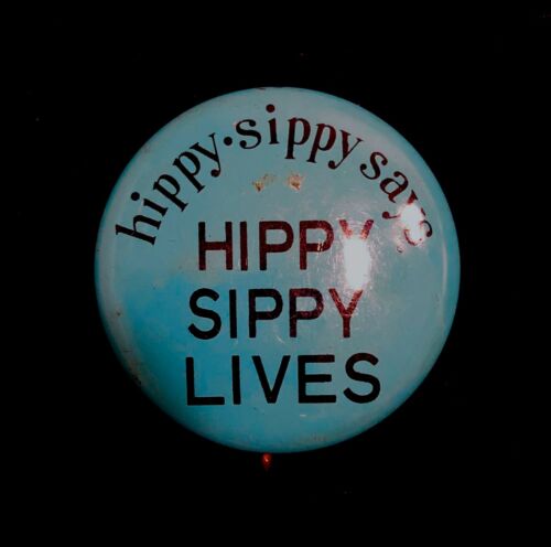 Vintage 1969 Alberts & Sons HIPPY SIPPY Candy PINBACK BUTTON #5 Woodstock Era